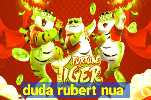 duda rubert nua